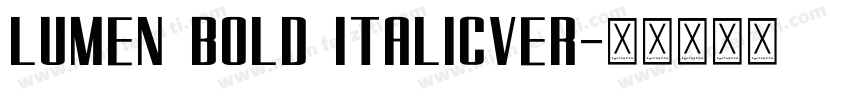 Lumen Bold ItalicVer字体转换